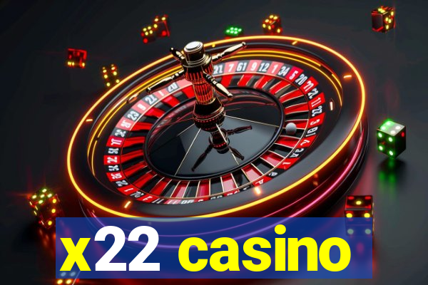 x22 casino